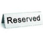 STAINLESS STELL "RESERVED SIGN"WITH BLACK LETTERING PRINTED ON BOTH SIDES,DIM:4X1.5" - Mabrook Hotel Supplies